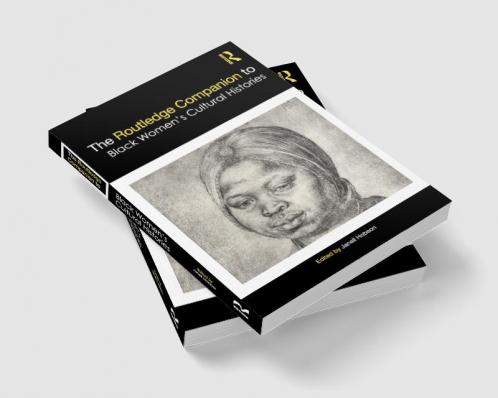 Routledge Companion to Black Women’s Cultural Histories