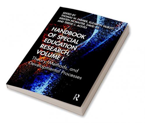 Handbook of Special Education Research Volume I