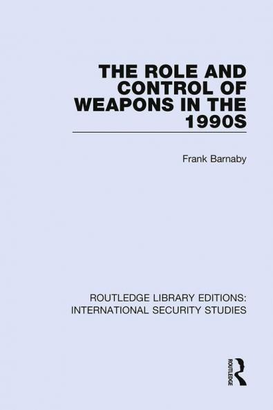 Role and Control of Weapons in the 1990s