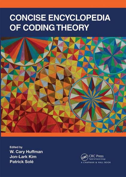 Concise Encyclopedia of Coding Theory