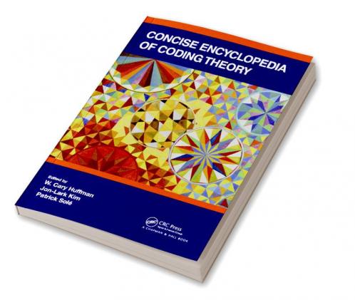 Concise Encyclopedia of Coding Theory