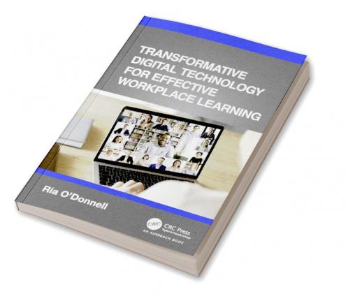 Transformative Digital Technology for Effective Workplace Learning