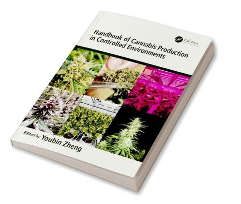 Handbook of Cannabis Production in Controlled Environments