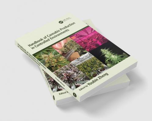 Handbook of Cannabis Production in Controlled Environments