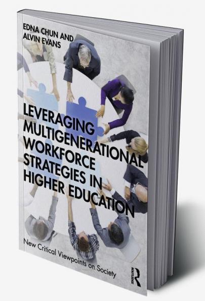 Leveraging Multigenerational Workforce Strategies in Higher Education