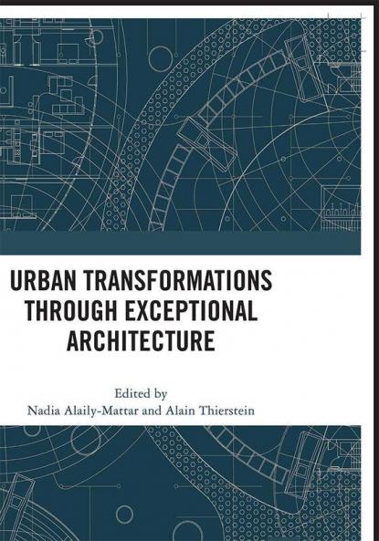 Urban Transformations Through Exceptional Architecture