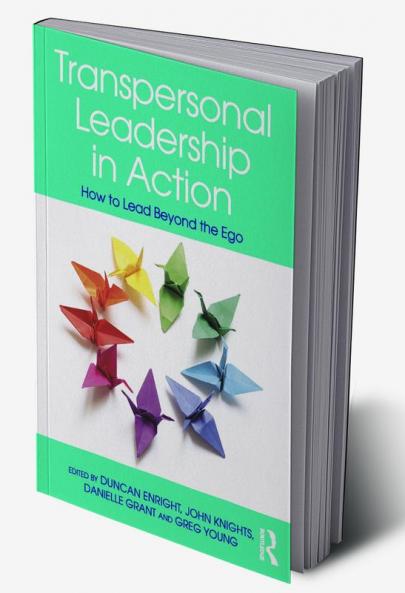 Transpersonal Leadership in Action