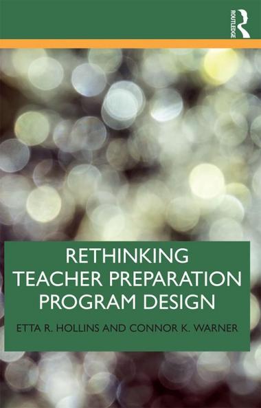 Rethinking Teacher Preparation Program Design