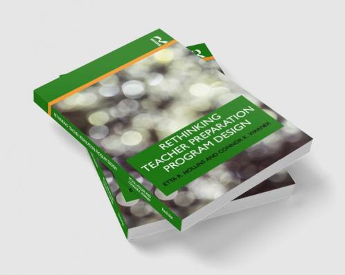 Rethinking Teacher Preparation Program Design