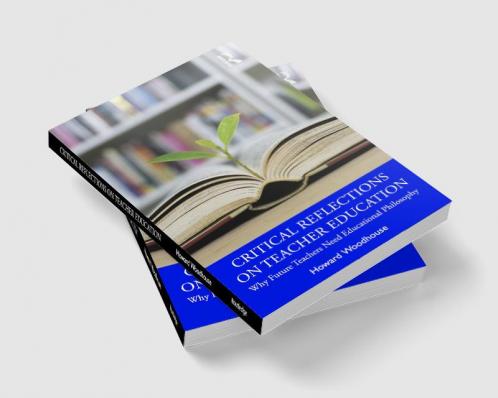Critical Reflections on Teacher Education