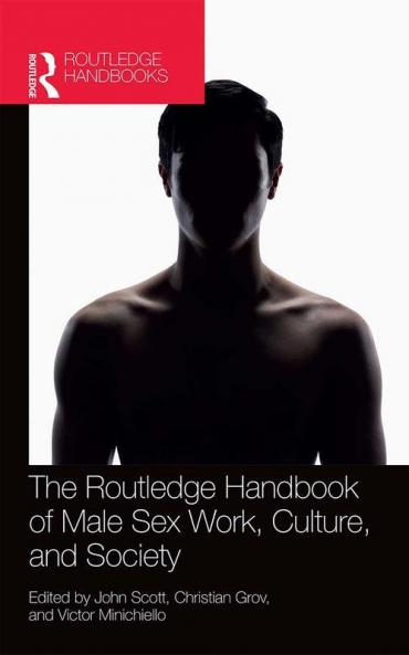 Routledge Handbook of Male Sex Work Culture and Society