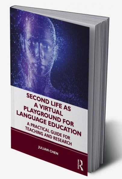 Second Life as a Virtual Playground for Language Education