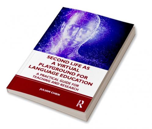 Second Life as a Virtual Playground for Language Education