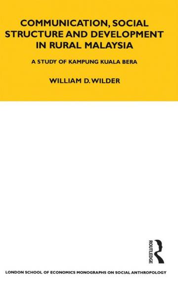 Communication Social Structure and Development in Rural Malaysia