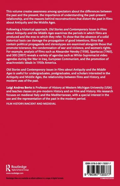 Old Stories and Contemporary Issues in Films about Antiquity and the Middle Ages