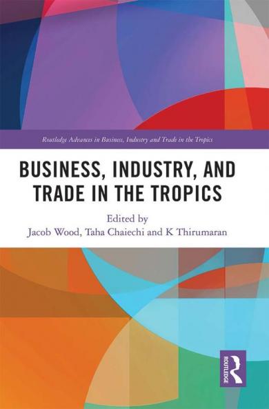 Business Industry and Trade in the Tropics