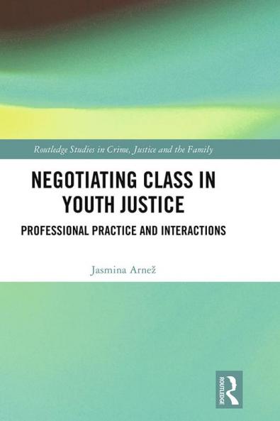 Negotiating Class in Youth Justice