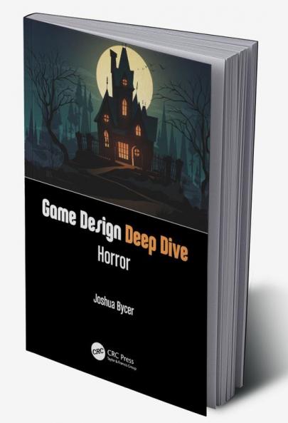 Game Design Deep Dive: Horror