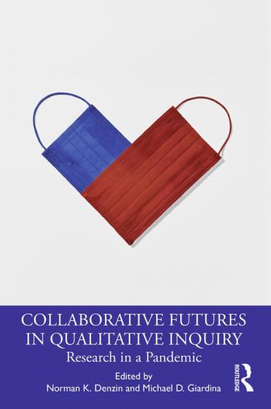 Collaborative Futures in Qualitative Inquiry