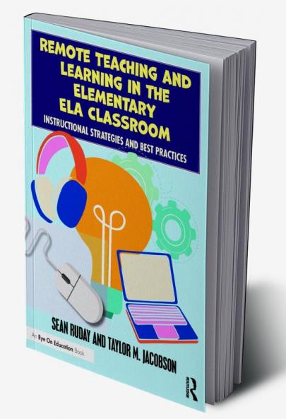 Remote Teaching and Learning in the Elementary ELA Classroom