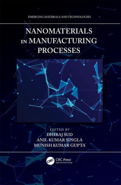 Nanomaterials in Manufacturing Processes