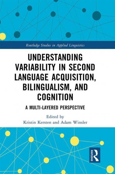 Understanding Variability in Second Language Acquisition Bilingualism and Cognition