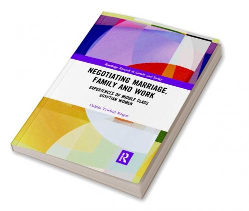 Negotiating Marriage Family and Work