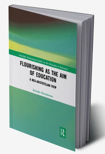 Flourishing as the Aim of Education