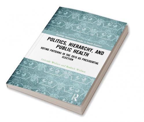 Politics Hierarchy and Public Health