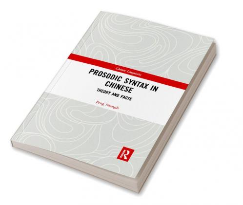 Prosodic Syntax in Chinese