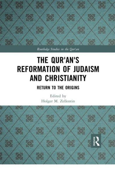 Qur'an's Reformation of Judaism and Christianity