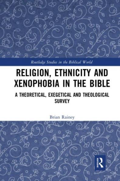 Religion Ethnicity and Xenophobia in the Bible