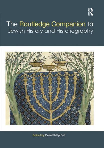 Routledge Companion to Jewish History and Historiography