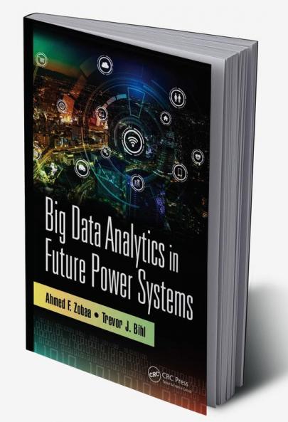 Big Data Analytics in Future Power Systems
