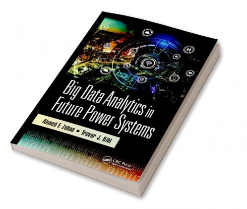Big Data Analytics in Future Power Systems