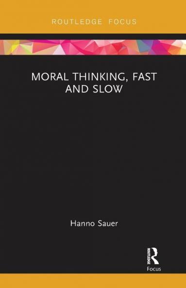 Moral Thinking Fast and Slow