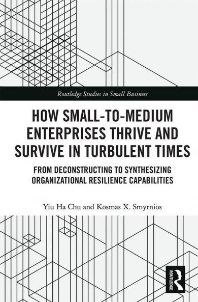 How Small-To-Medium Enterprises Thrive and Survive in Turbulent Times