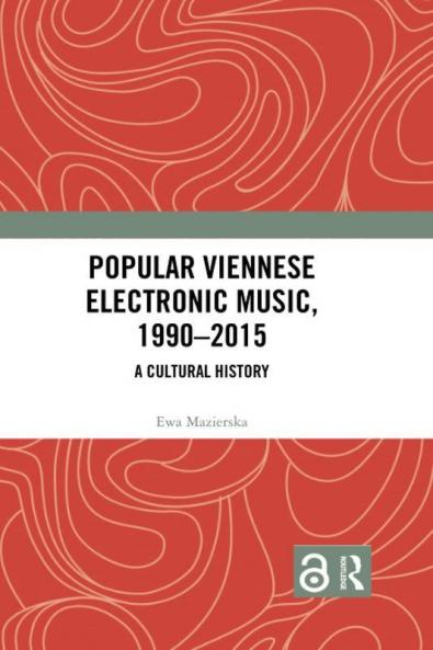 Popular Viennese Electronic Music 1990–2015