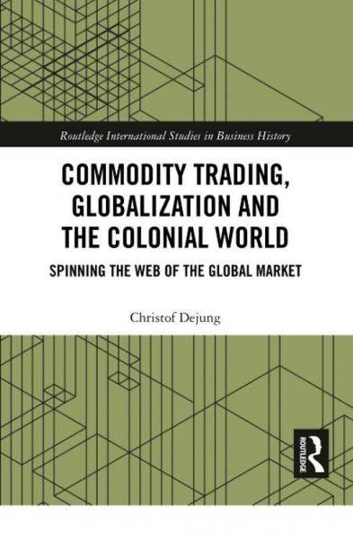 Commodity Trading Globalization and the Colonial World