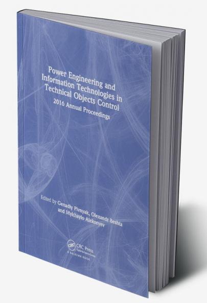 Power Engineering and Information Technologies in Technical Objects Control