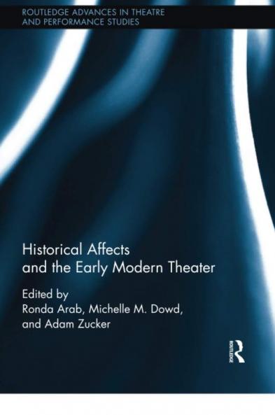 Historical Affects and the Early Modern Theater