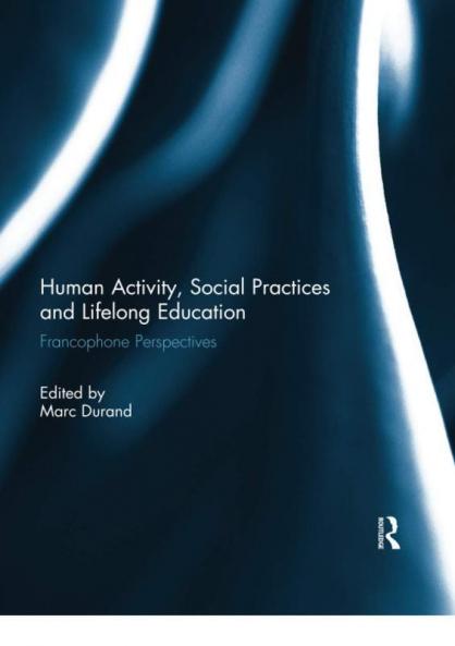 Human Activity Social Practices and Lifelong Education