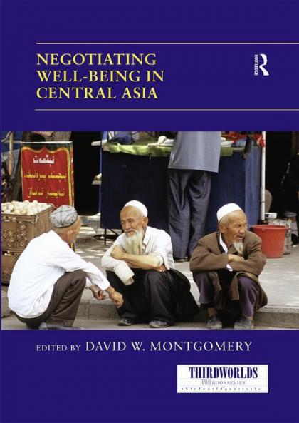 Negotiating Well-Being in Central Asia