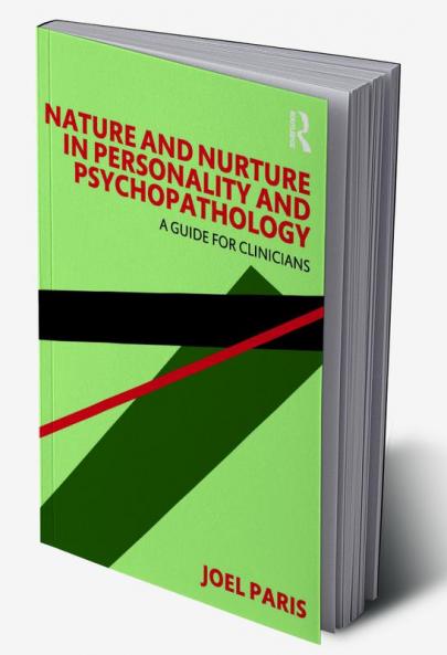Nature and Nurture in Personality and Psychopathology
