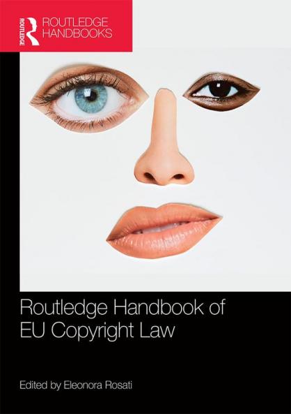 Routledge Handbook of EU Copyright Law