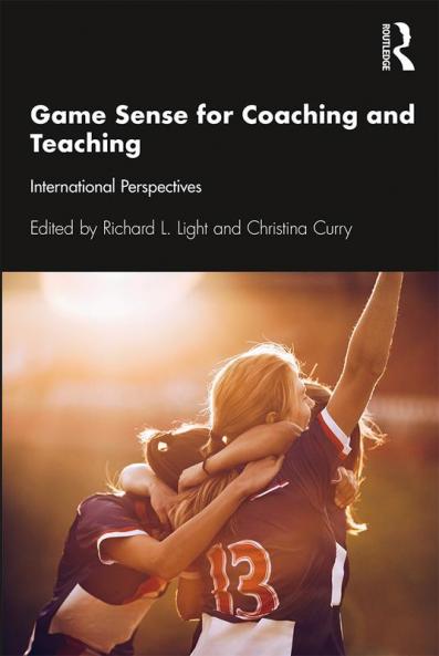 Game Sense for Teaching and Coaching