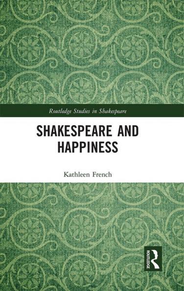 Shakespeare and Happiness