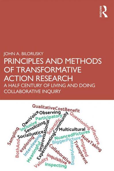 Principles and Methods of Transformative Action Research