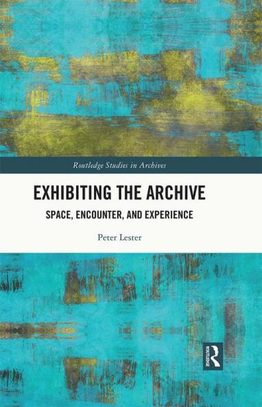 Exhibiting the Archive