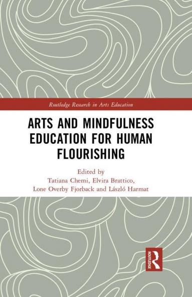 Arts and Mindfulness Education for Human Flourishing